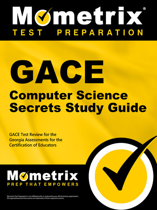 Title details for GACE Computer Science Secrets Study Guide by GACE Exam Secrets Test Prep Staff - Available